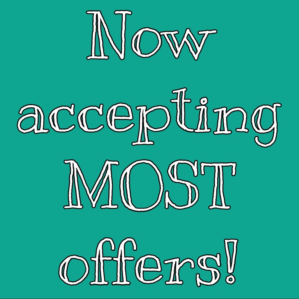 Now accepting MOST offers!
